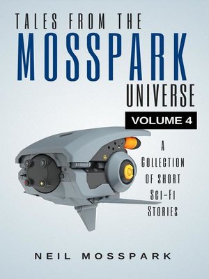 cover image of Volume 4: Tales From the Mosspark Universe, #4